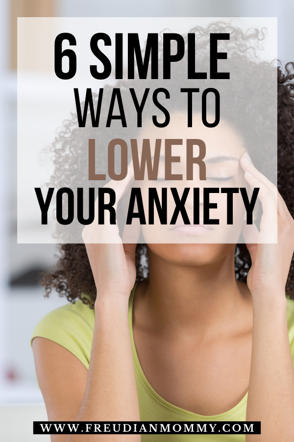 6 Simple and Natural Ways To Manage Your Anxiety