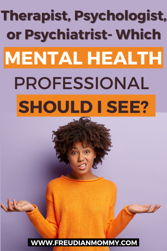 Finding a Therapist: Which Mental Health Professional Should I See?