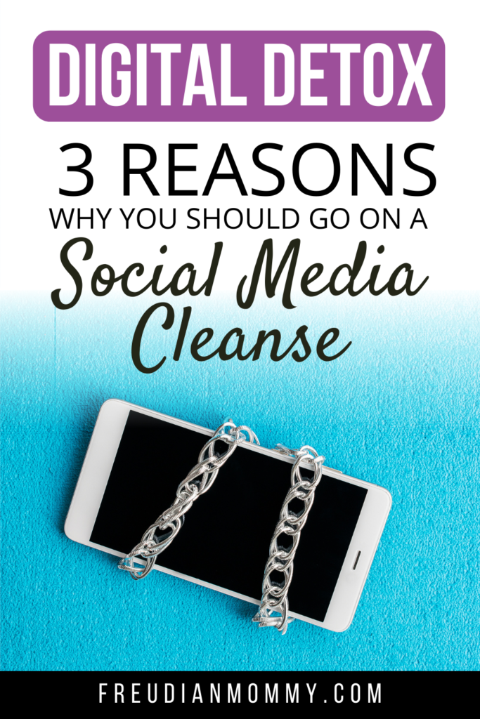 Digital Detox: 3 Reasons Why You Should Go On A Social Media Cleanse!