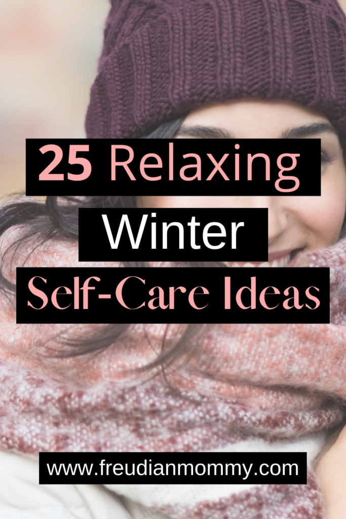25 Winter Self-Care Ideas That You'll Absolutely Love