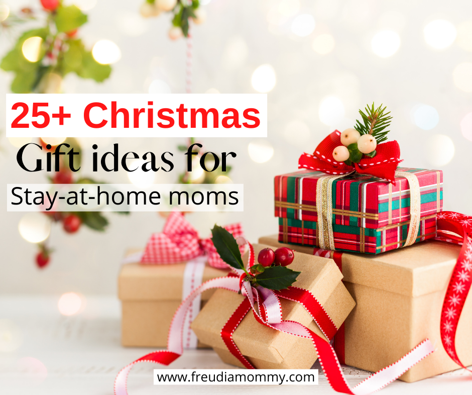 25+ Best Christmas Gift  Ideas for Stay At Home Moms