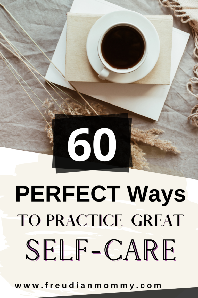 FREE Checklist: 60 Self-Care Ideas For When You Have Time! - Freudian Mommy