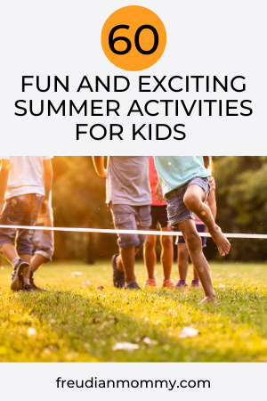 60 Summer Activities For Kids- Free Printable - Freudian Mommy