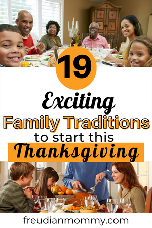 19 Exciting Thanksgiving Traditions to Start With Your Family This Year ...